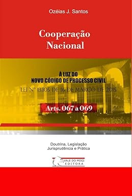 Cooperação Nacional: Arts. 067 a 069 NCPC